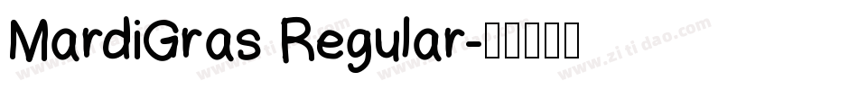MardiGras Regular字体转换